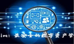 探索Token.im: 最安全的数字